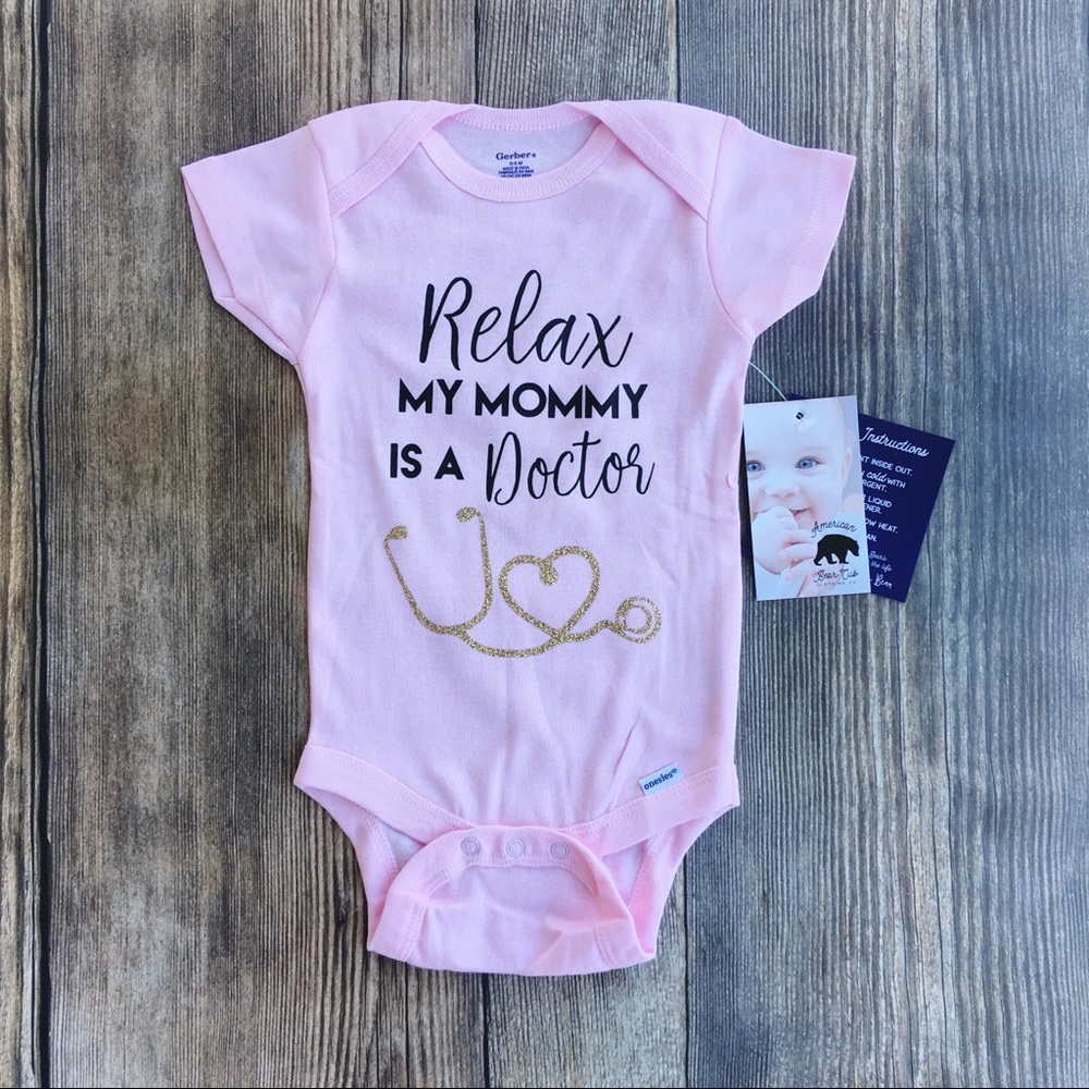 Relax my Mommy is a Doctor Onesie®